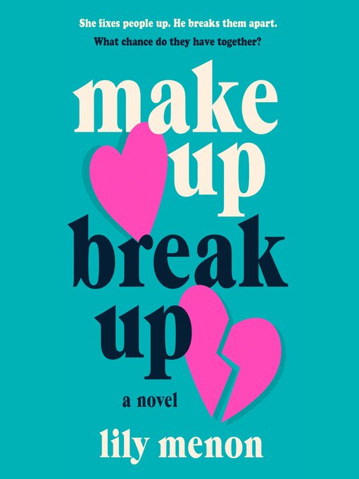 Title details for Make Up Break Up by Lily Menon - Wait list